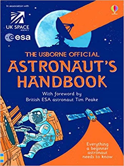 Title details for The Usborne Official Astronaut's Handbook by Louis Stowell - Available